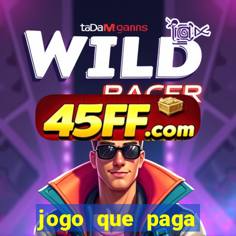 jogo que paga dinheiro sem depositar nada